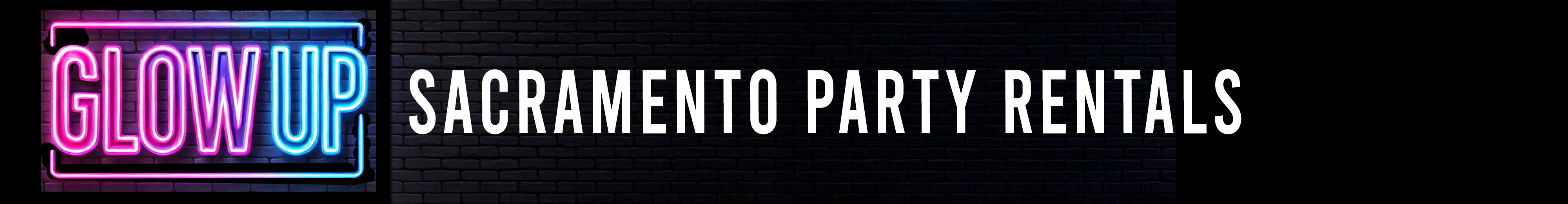 Glow Up Sacramento Party Rentals